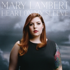 Mary Lambert - Heart On My Sleeve